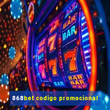 868bet codigo promocional